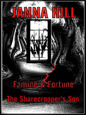 cover image of Famine, Fortune & the SHarecropper's Son